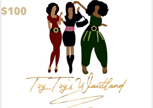 #ToyToyWaisted Gift Cards