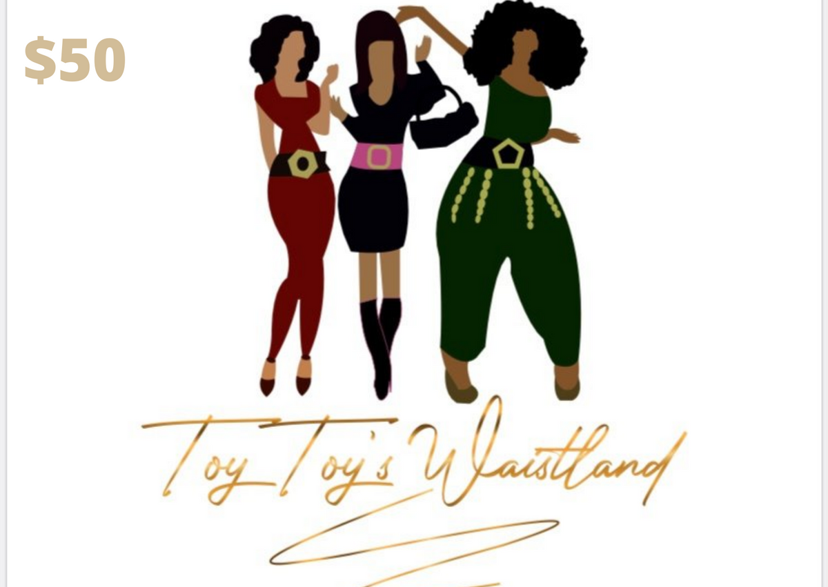 #ToyToyWaisted Gift Cards